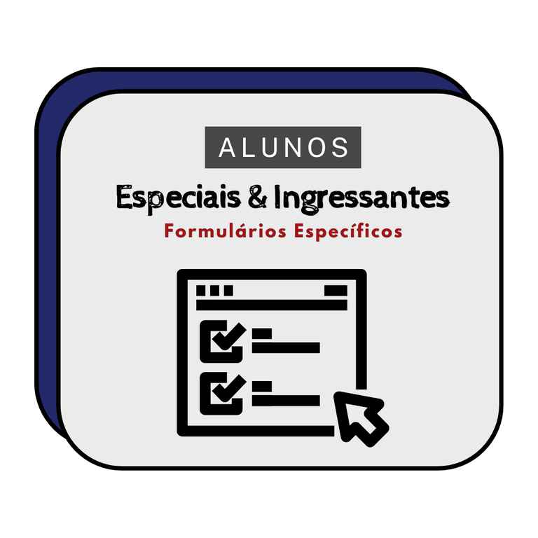 Especiais e Ingressantes - Formulários